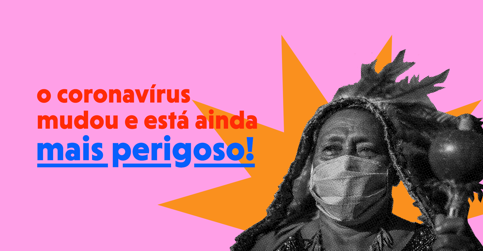 #ParentesContraCovid: materiais de orientação para povos indígenas contra nova variante da Covid
