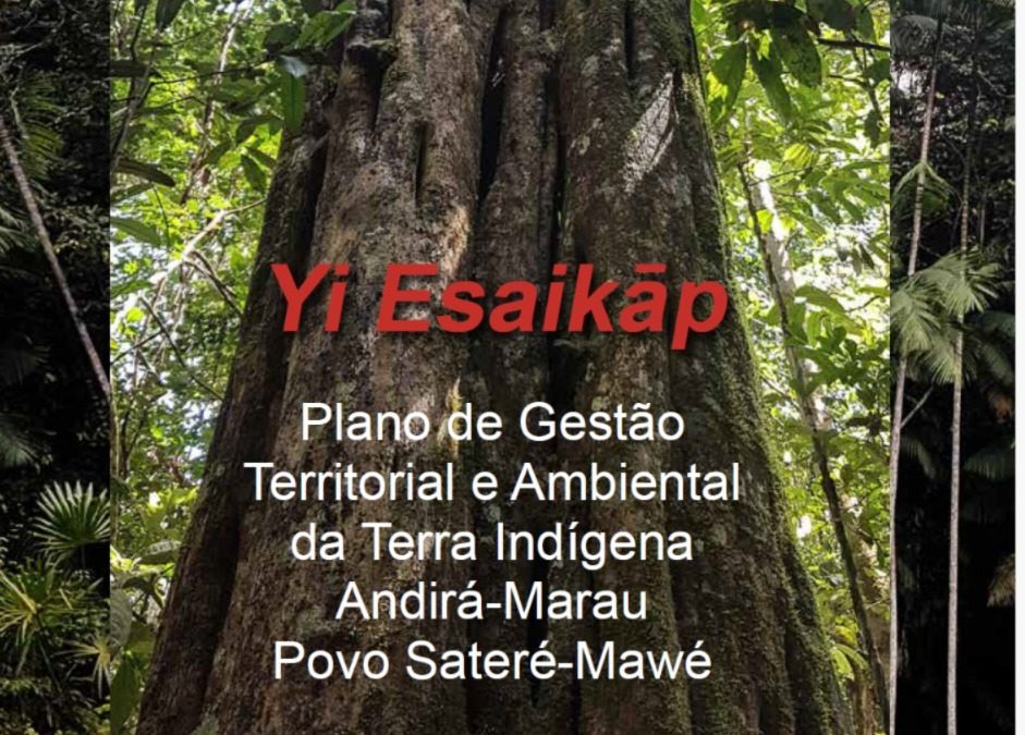 CTI disponibiliza o PGTA da Terra Indígena Andirá-Marau, construído pelo povo Sateré-Mawé